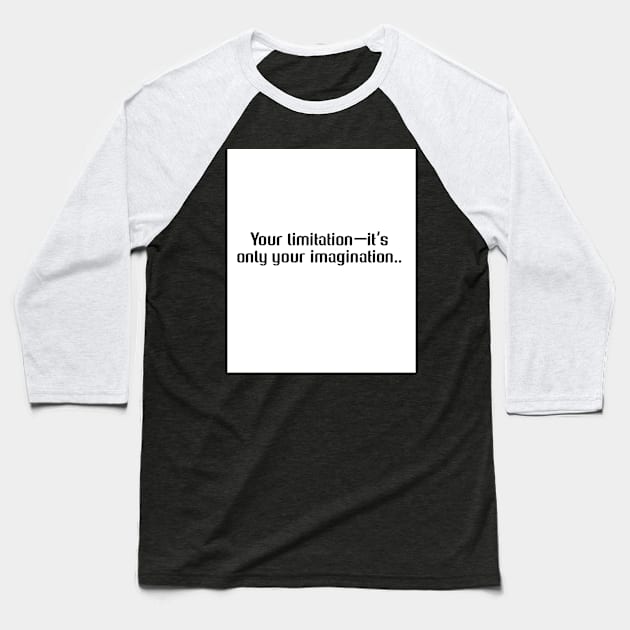 Imagination Baseball T-Shirt by My carlyx